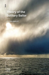 Theory of the Solitary Sailor : Urbanomic/ Mono - Gilles Grelet