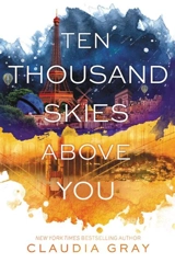Ten Thousand Skies Above You Vol. 2 - Gray, Claudia