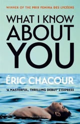 What I Know About You - Eric Chacour