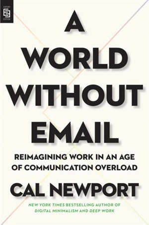 A World Without Email - Cal Newport