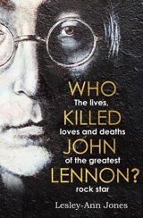 Who Killed John Lennon ? - Lesley-Ann Jones