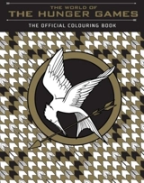 The World of the Hunger Games : The Official Colouring Book