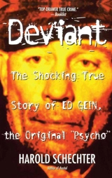 Schoking True Story of Ed Gein - Harold Schechter