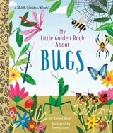 My Little Golden Book About Bugs - Bonnie Bader