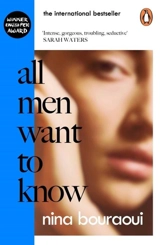 All Men Want to Know - Nina Bouraoui