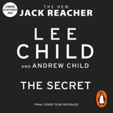 The Secret : Jack Reacher, Book 28 - Child, Lee
