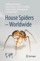 House Spiders : Worldwide - Wolfgang Nentwig