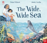 The Wide, Wide Sea - Wilson, Anna