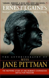 The Autobiography of Miss Jane Pittman - Ernest J. Gaines