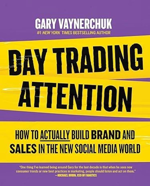 Day Trading Attention - Gary Vaynerchuk