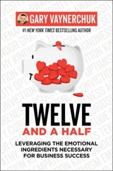 Twelve and a Half - Gary Vaynerchuk