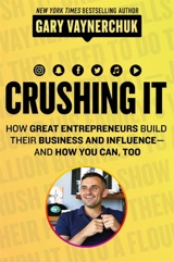 Crushing it ! - Gary Vaynerchuk