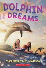Dolphin Dreams - Hapka, Catherine