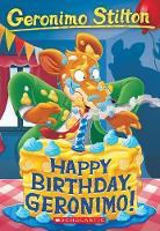 Happy Birthday, Geronimo ! : Geronimo Stilton Vol. 74 - Stilton, Geronimo