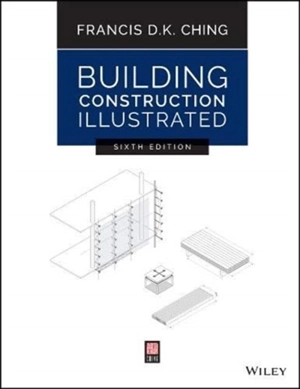 Building Construction Illustrated - Francis D.K. Ching