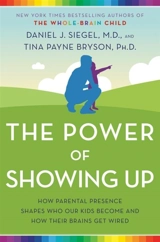The Power of Showing Up - Daniel J. Siegel