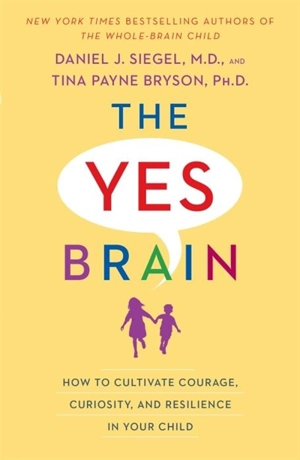 The Yes Brain - Daniel J. Siegel