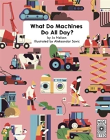 What Do Machines Do all Day - Jo Nelson