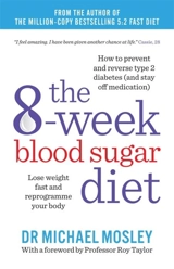 The 6 Week Blood Sugar Diet - Michael Mosley