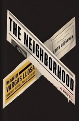 The Neighbourhood - Vargas Llosa, Mario/ Grossman, Edith