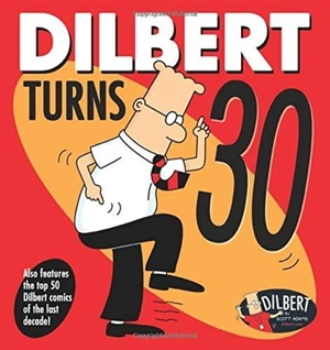 Dilbert Turn 30 - Adams, Scott