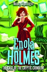 Enola Holmes : The Case of the Cryptic Crinoline Vol. 5 - Nancy Springer