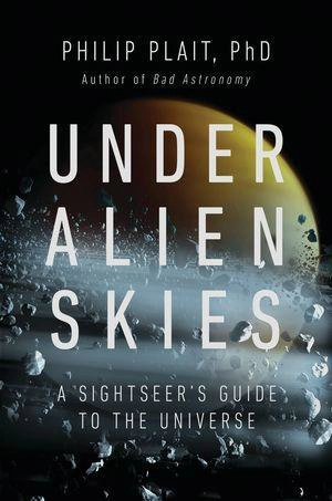 Under Alien Skies - Philip C. Plait