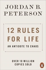 12 Rules for Life - Peterson, Jordan B.
