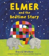 Elmer and the Bedtime Story - Mckee, David