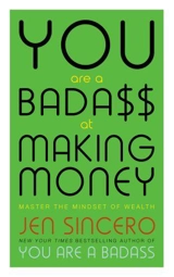 You are a Badass at Making Money - Jen Sincero