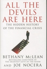 All the Devils Are Here : The Hidden History of the Financial Crisis - Joe Nocera