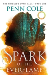Spark of the Everflame Vol. 1 - Penn Cole
