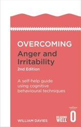 Overcoming Anger and Irritability, 2nd Edition - Davies, William