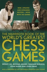 The Mammoth Book of the World's Greatest Chess Games