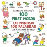 Richard Scarry's 100 First Words : Las primeras 100 palabras de Richard Scarry - Scarry, Richard (ill)