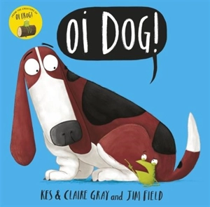 Oi Dog ! - Kes Gray