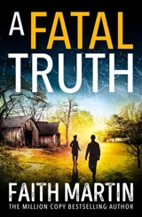 A Fatal Truth : Ryder and Loveday, Vol.5 Vol. 5 - Faith Martin