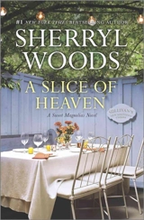 A Slice of Heaven : Sweet Magnolias Novel Vol. 2 - Woods, Sherryl