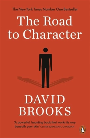 The Road to Character - Brooks, David