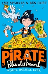 Worst. Holiday. Ever. : Pirate Blunderbeard Vol. 2 - Amy Sparkes