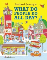 What Do People Do All Day ? - Scarry, Richard (ill)