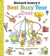 Richard Scarry's Best Busy Year Ever - Scarry, Richard (ill)