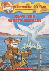Save the White Whale ! Vol. 45 - Stilton, Geronimo