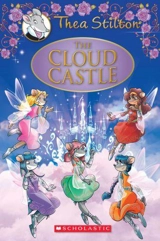 The Cloud Castle : A Geronimo Stilton Adventure - Stilton, Thea