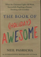 The Book of (Holiday) Awesome - Pasricha, Neil
