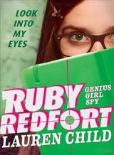 Ruby Redfort Look into My Eyes Vol. 1 - Lauren Child