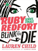 Blink and You Die : Ruby Redfort Book Vol. 6 - Lauren Child
