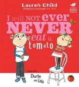 I Will Not Ever Never Eat a Tomato - Lauren Child