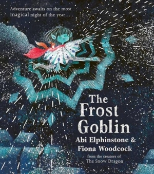 The Frost Goblin - Abi Elphinstone