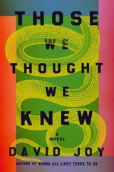 Those We Thought We Knew - Joy, David